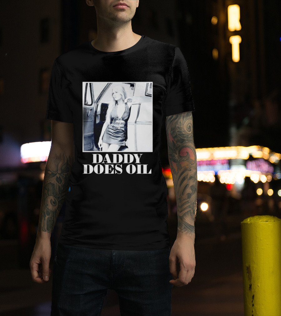 Daddy Does Oil Classic Retro Style Vintage Vibes T-Shirt