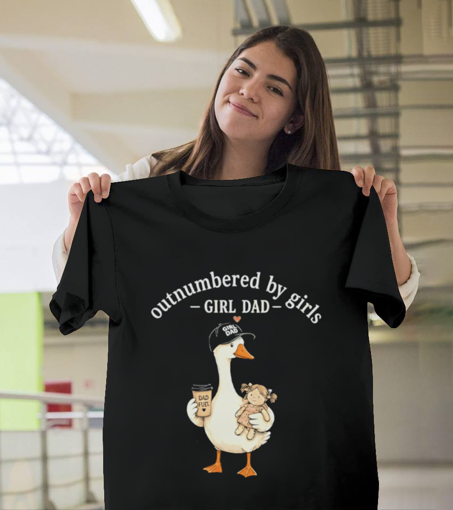 Outnumbered By Girls Girl Dad Goose With Coffee And Toy T-Shirt