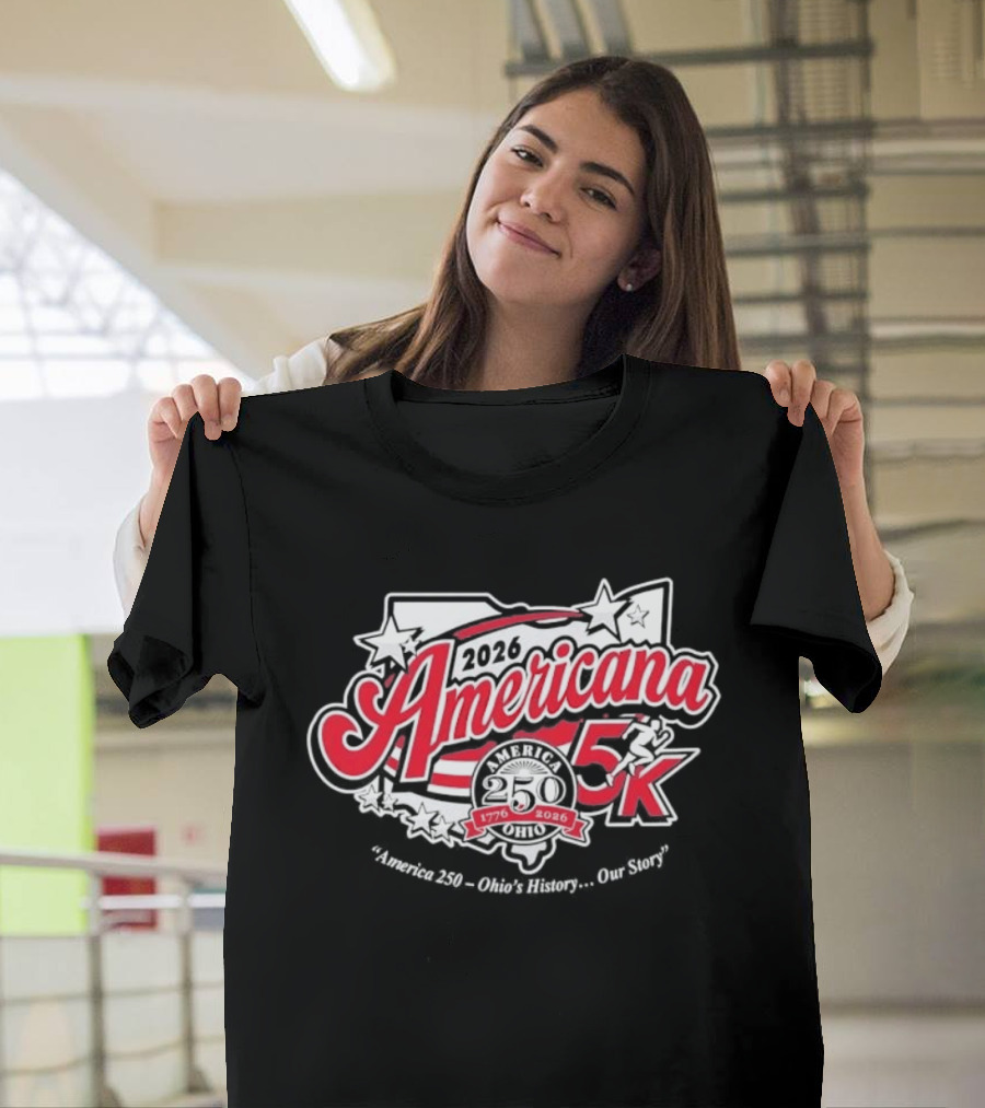Americana 5K 2026 Ohio's History Our Story 1776 2026 T-Shirt