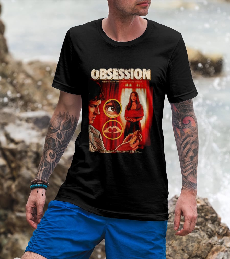 Obsession Written And Directed By Curry Barker Be Careful Who You Wish For T-Shirt