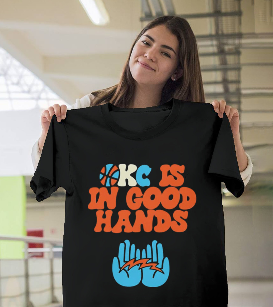 Okc Is In Good Hands Thunder Basketball Lightning Bolt Hands T-Shirt