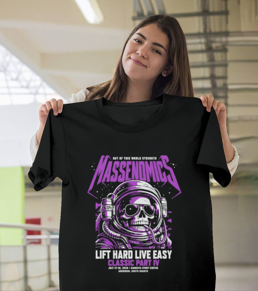 Massenomics Out Of This World Strength Lift Hard Live Easy Classic Part IV Astronaut Skull T-Shirt