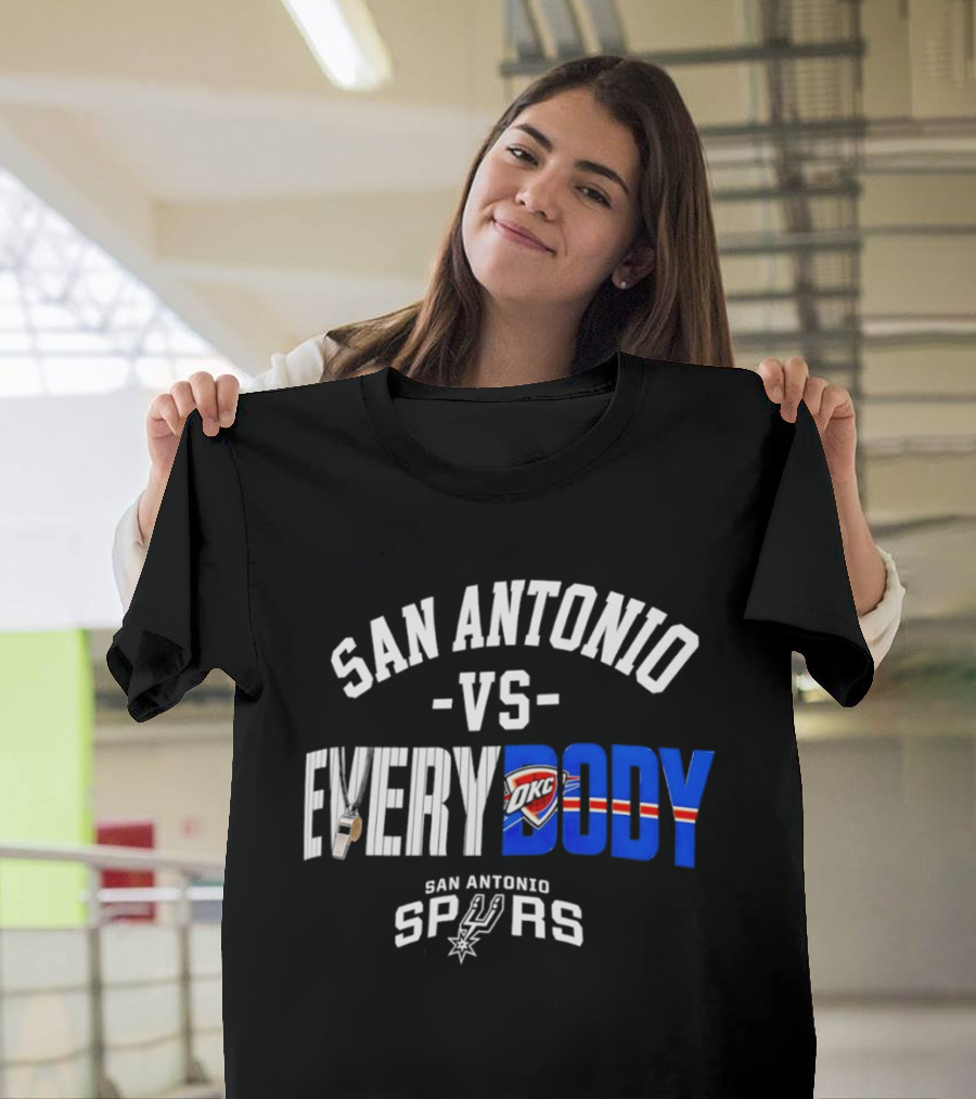 San Antonio Spurs Versus Everybody Oklahoma City Thunder NBA Basketball Rivalry T-Shirt