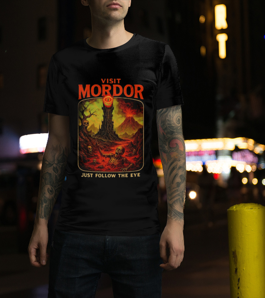 Visit Mordor Just Follow The Eye Tower And Volcano Adventure T-Shirt