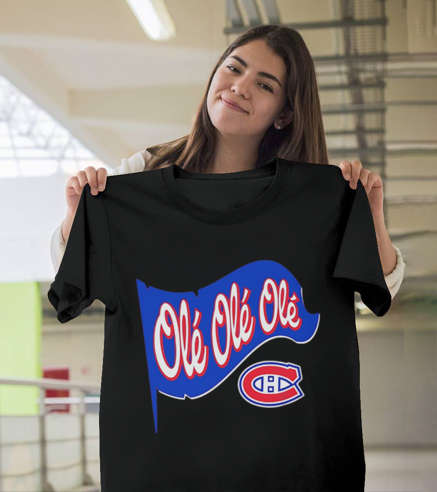 Montréal Canadiens Olé Olé Olé NHL Team Spirit T-Shirt