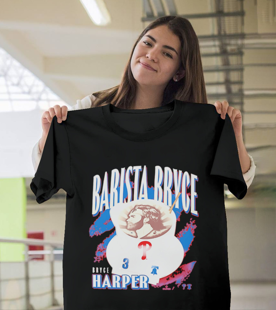 Bryce Harper Barista Philadelphia Phillies Player 3 T-Shirt