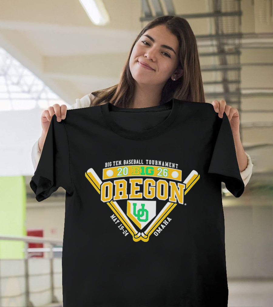 Oregon Ducks 2026 Big Ten Baseball Tournament May 19 21 Omaha T-Shirt