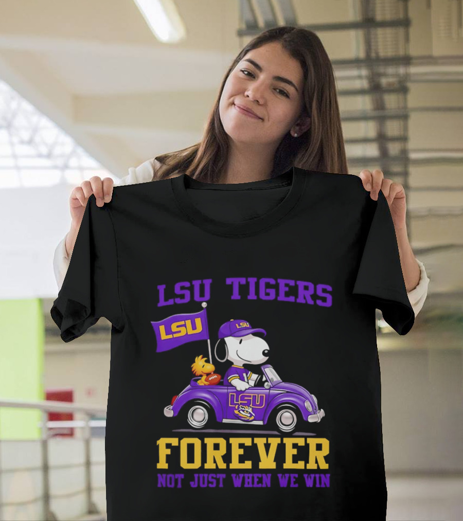 LSU Tigers Snoopy Woodstock LSU Forever Not Just When We Win T-Shirt