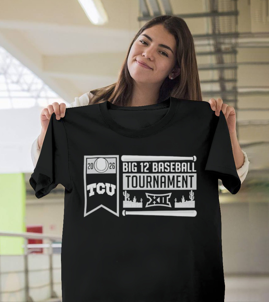 TCU Big 12 Baseball Tournament Surprise AZ May 19 23 2026 T-Shirt