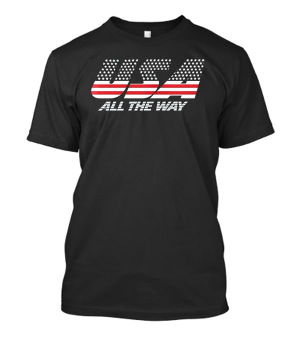 USA All The Way Red White And Blue Stars Stripes T-Shirt