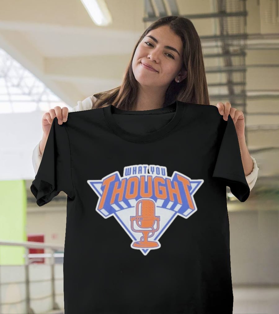 What You Thought New York Sports Podcast Microphone T-Shirt