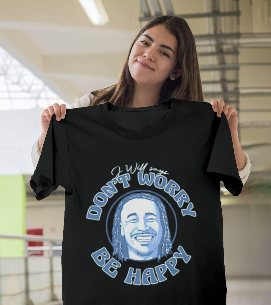 Jaylin Williams J Will Don't Worry Be Happy Smiling Face T-Shirt