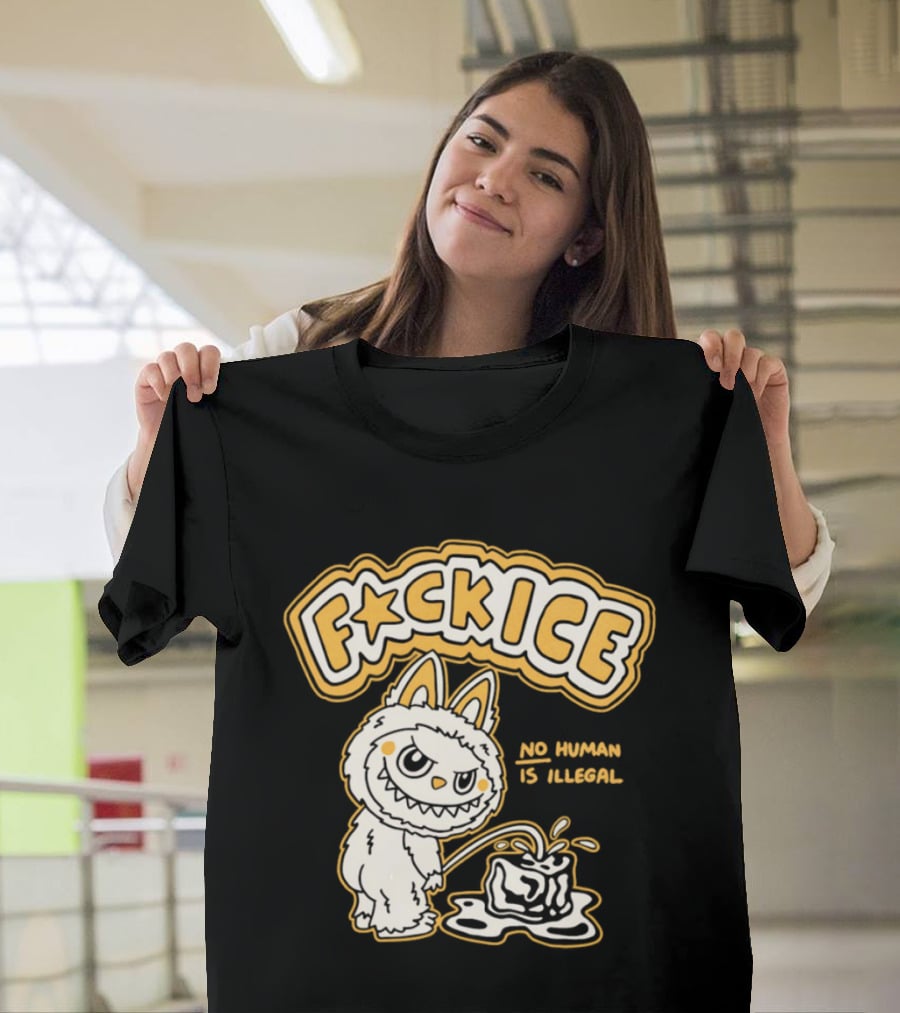 Fck Ice No Human Is Illegal Meme Labubu T-Shirt