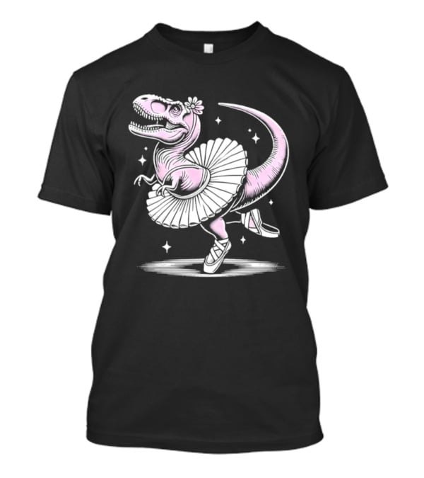 Tyrannosaurus Rex Pink Ballerina Tutu Pointe Shoes Dancing T-Shirt