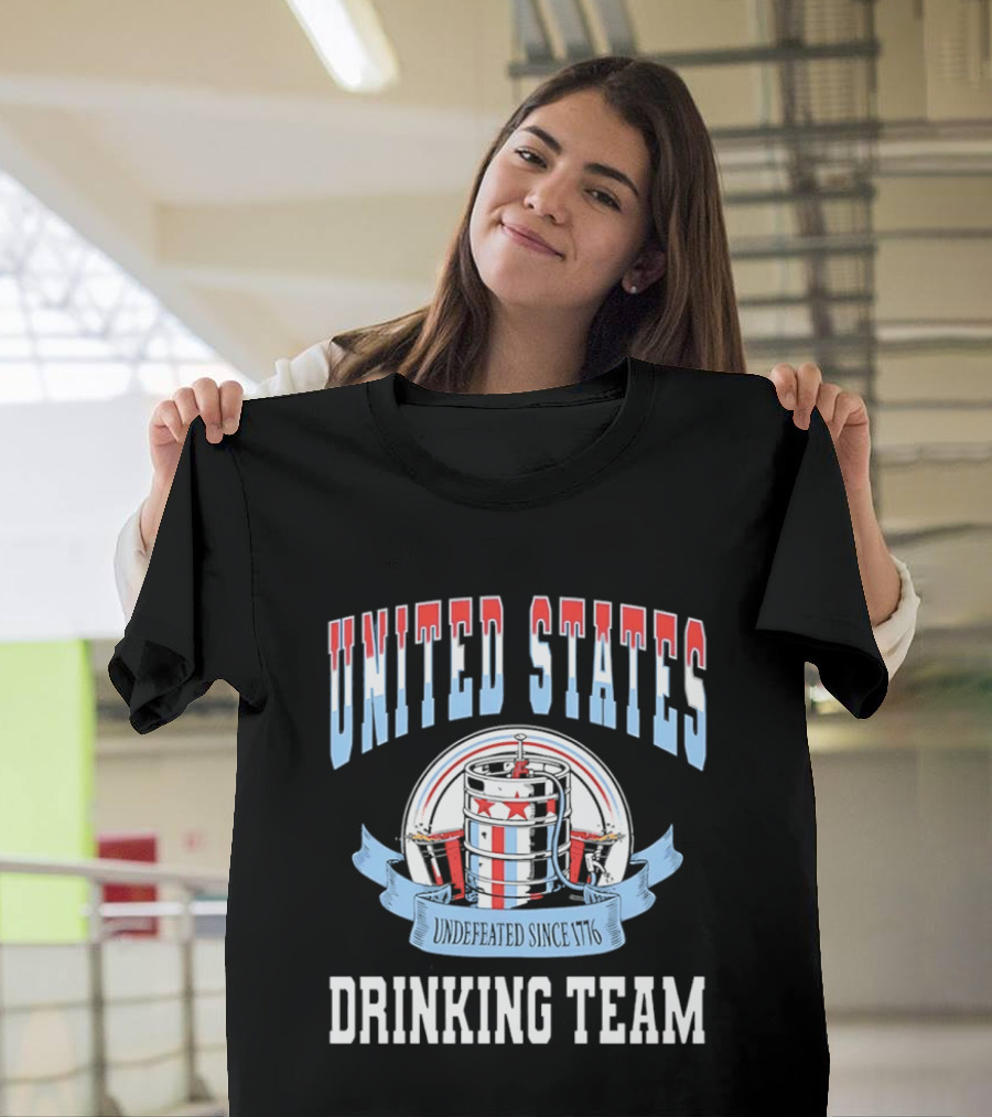 United States Undefeated Since 1776 Drinking Team T-Shirt