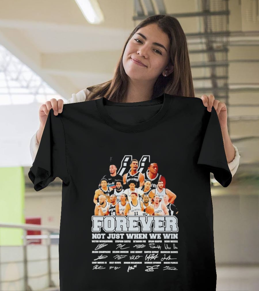 San Antonio Spurs NBA Forever Not Just When We Win Victor Wembanyama Stephon Castle Signatures T-Shirt