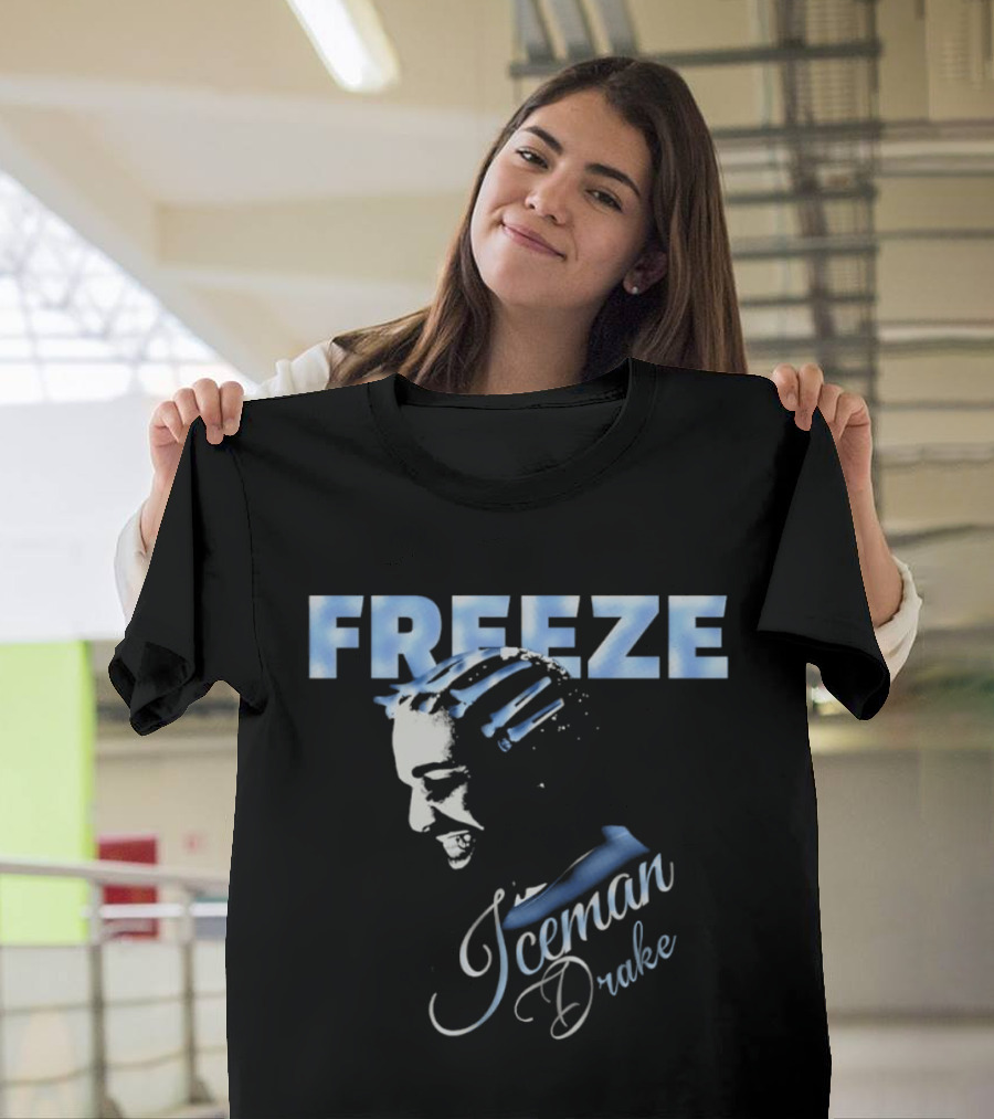 Freeze Iceman Drake 2026 T-Shirt