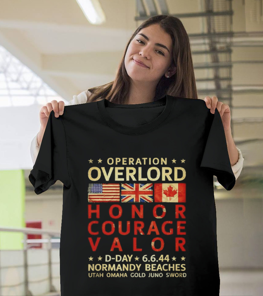 Operation Overlord Honor Courage Valor D Day 6.6.44 Normandy Beaches Utah Omaha Gold Juno Sword T-Shirt