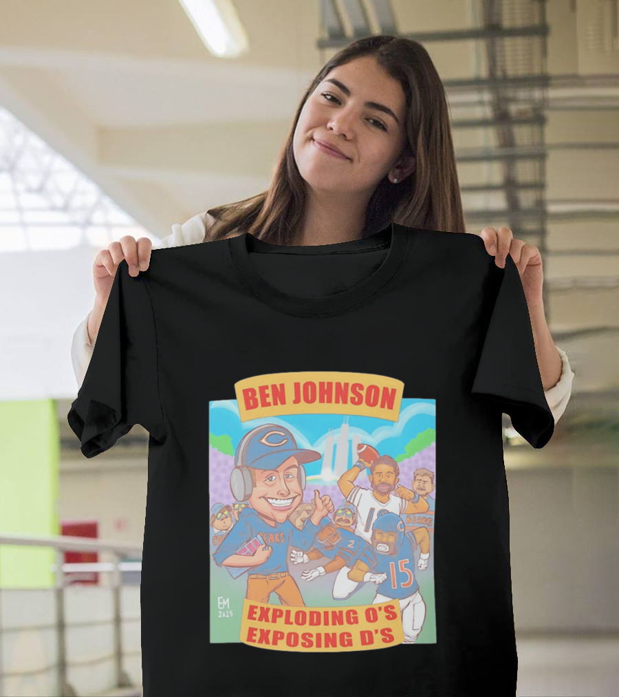 Ben Johnson Bears Exploding O's Exposing D's Football T-Shirt