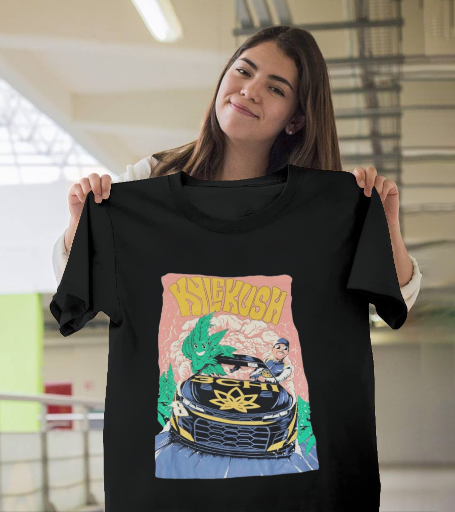 Kyle Kush NASCAR 8 3CHI Racing Car Cannabis T-Shirt