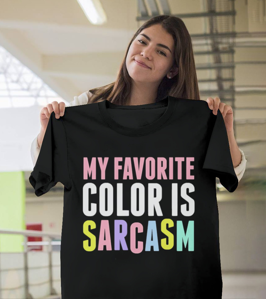 My Favorite Color Is Sarcasm Pastel Rainbow T-Shirt