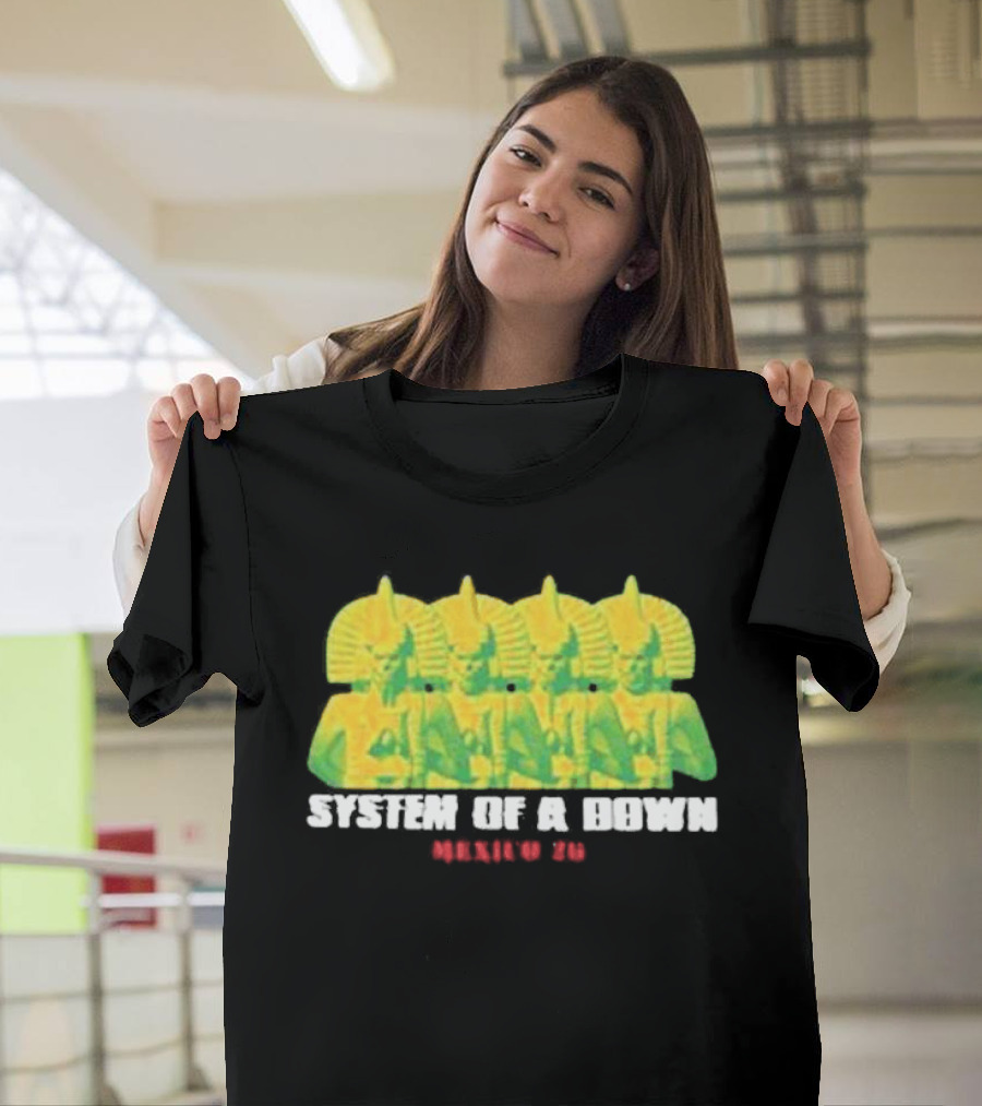 Original System Of A Down Pharaohs CDMX Mexico 2026 Event Estadio GNP Seguros May 27 28 T-Shirt