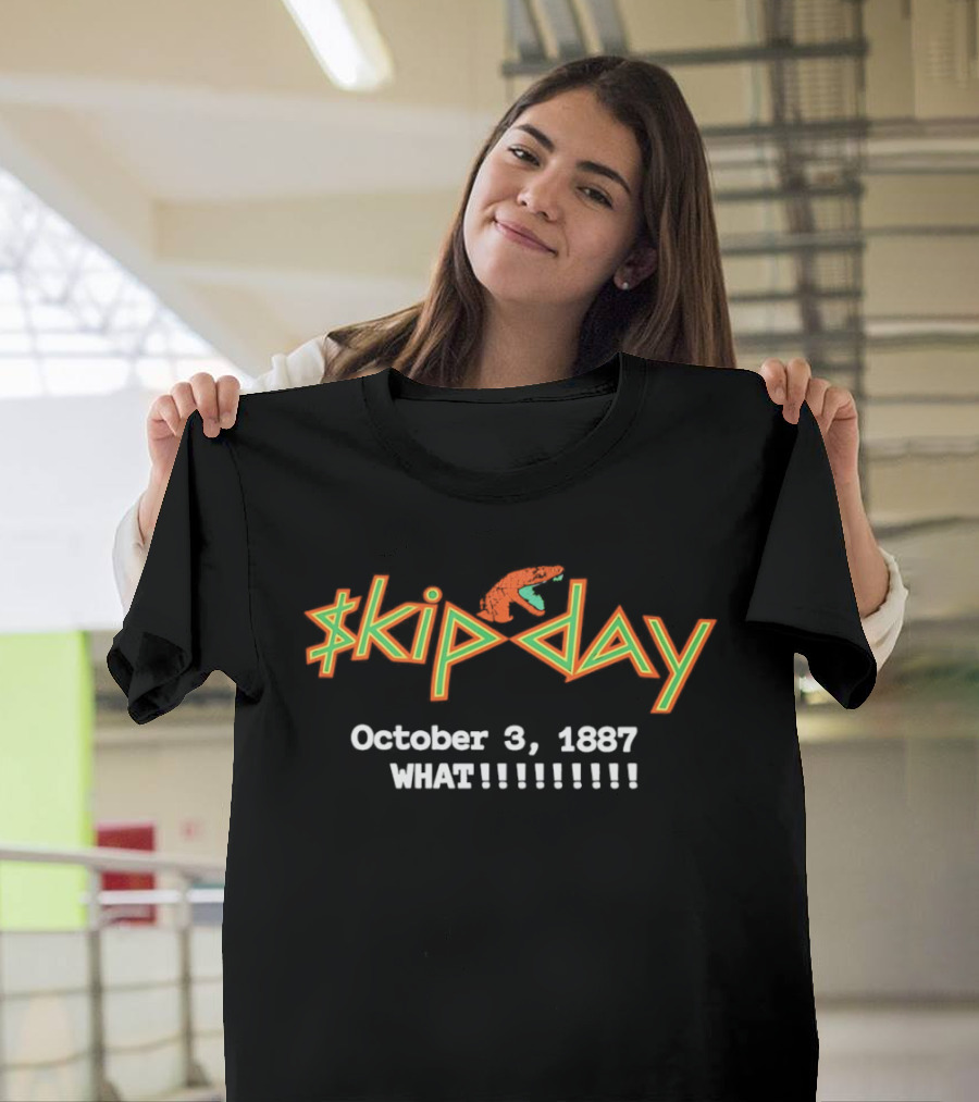Skip Day October 3 1887 What Crocodile Dollar Sign T-Shirt