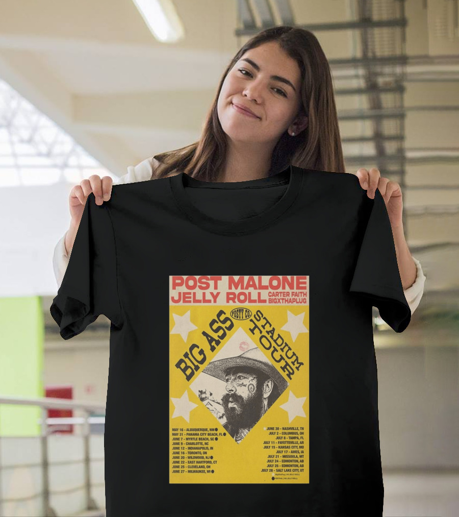 Post Malone Big Ass Stadium Tour Jelly Roll Carter Faith Dates And Locations T-Shirt