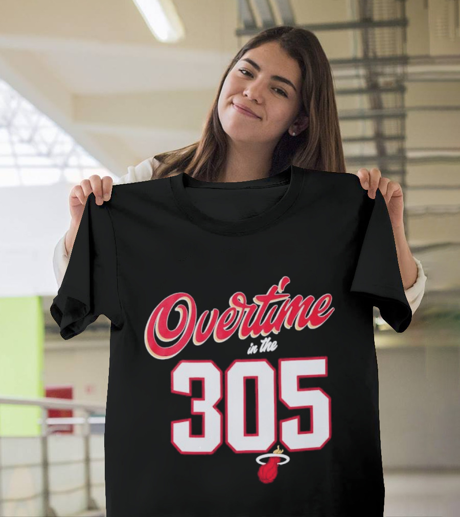 Overtime In The 305 Miami Heat T-Shirt
