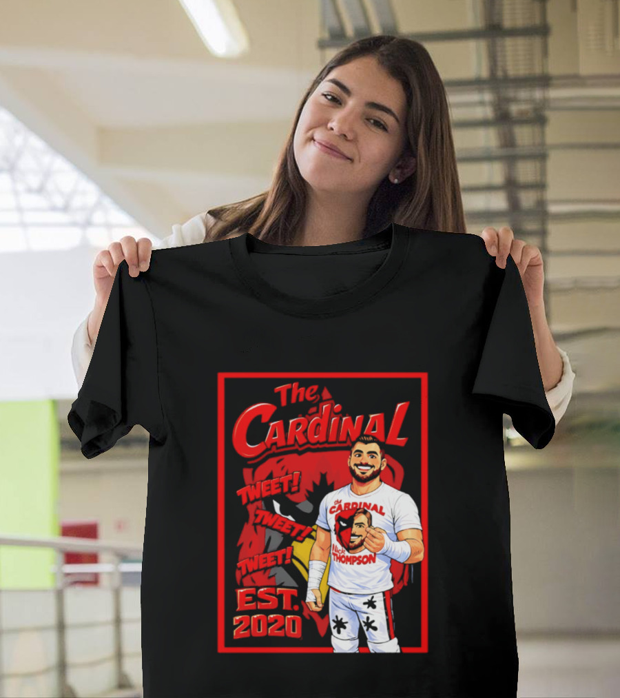 The Cardinal Tweet Tweet Tweet Est 2020 Lick Thompson T-Shirt