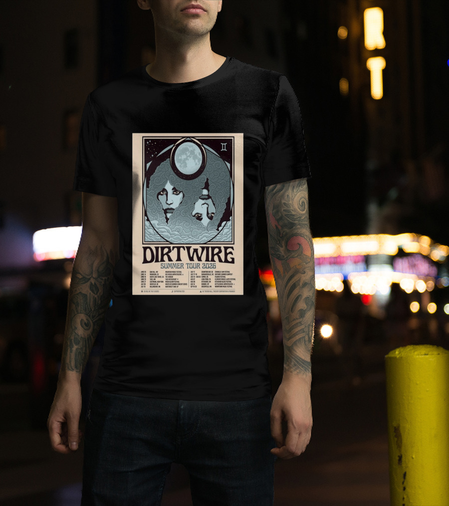 DIRTWIRE Summer Tour 2026 Concert Dates And Locations Music Festival T-Shirt