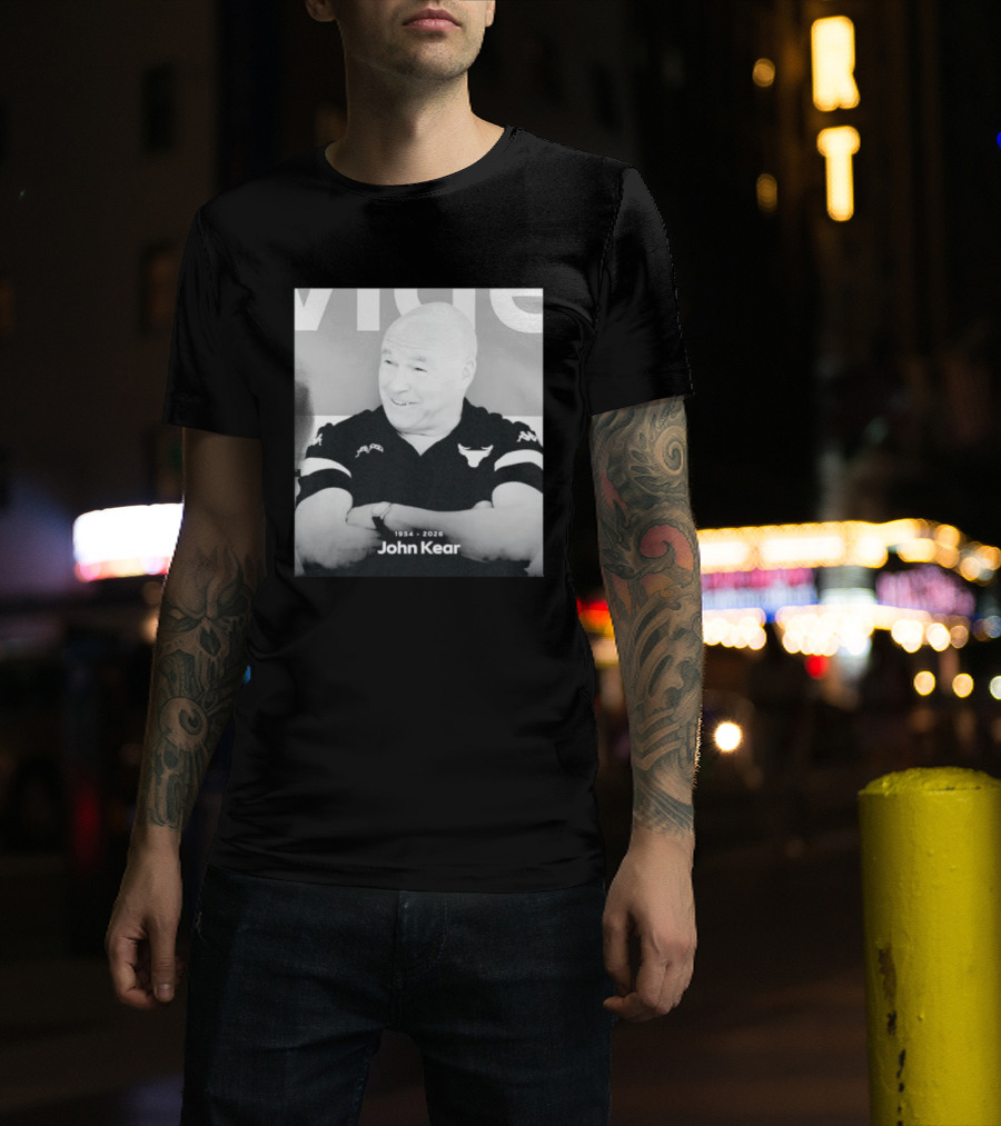 John Kear 1954 2026 Rest In Peace T-Shirt