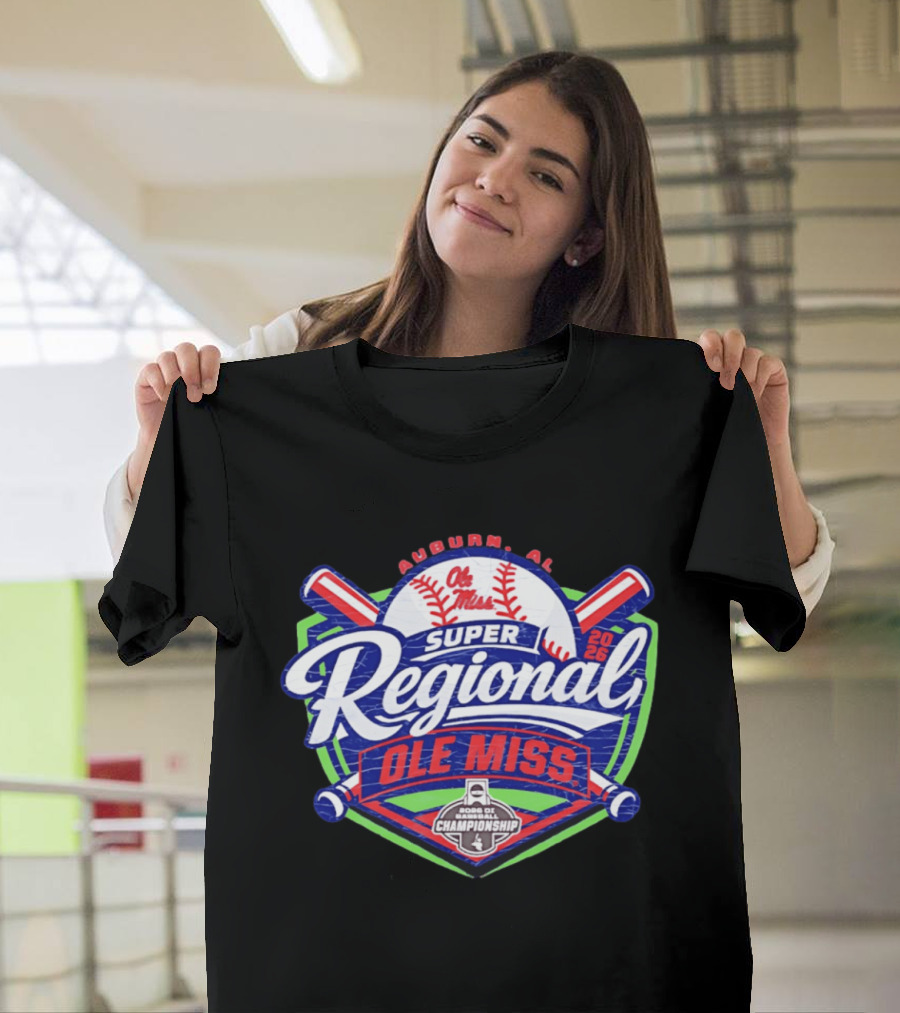 Super Regional Ole Miss Rebels Baseball 2026 Auburn AL Road To Championship T-Shirt