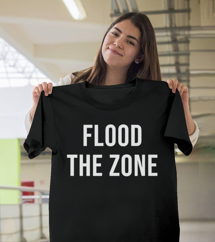 Flood The Zone Strategy Apparel Trending Sportswear T-Shirt