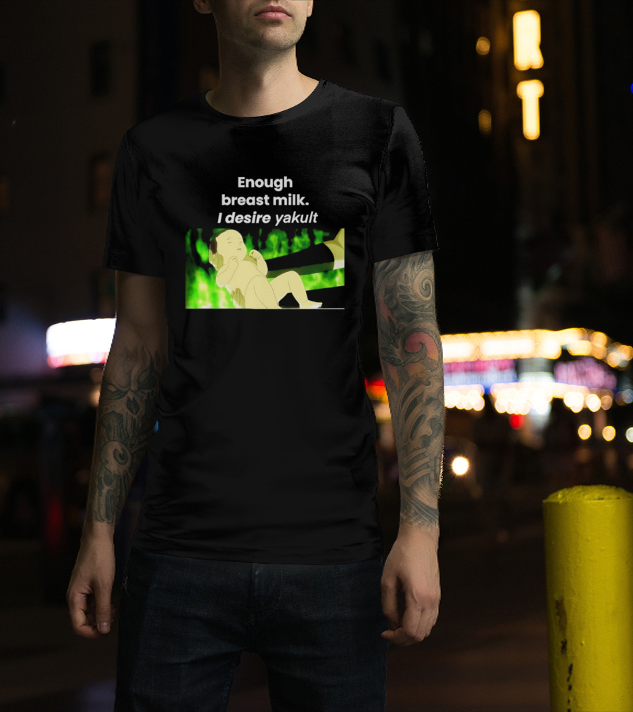 Enough Breast Milk I Desire Yakult Gintama Baby Meme T-Shirt