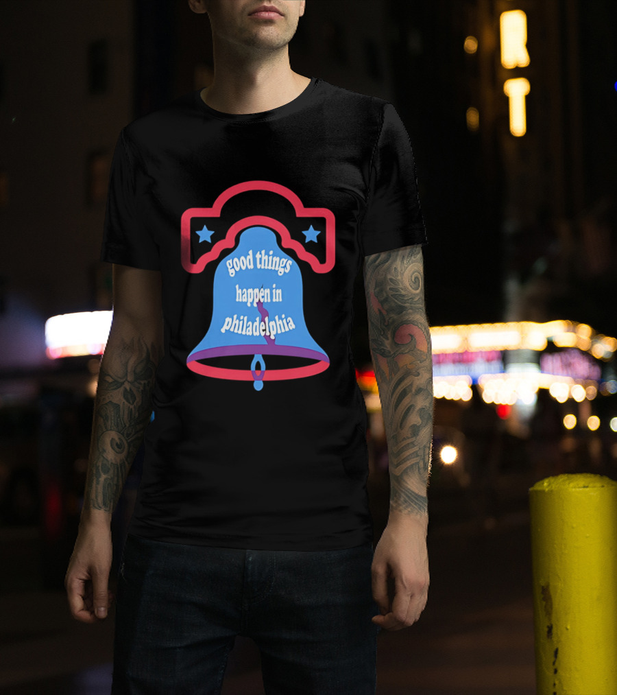 Philadelphia Liberty Bell Good Things Happen Stars T-Shirt