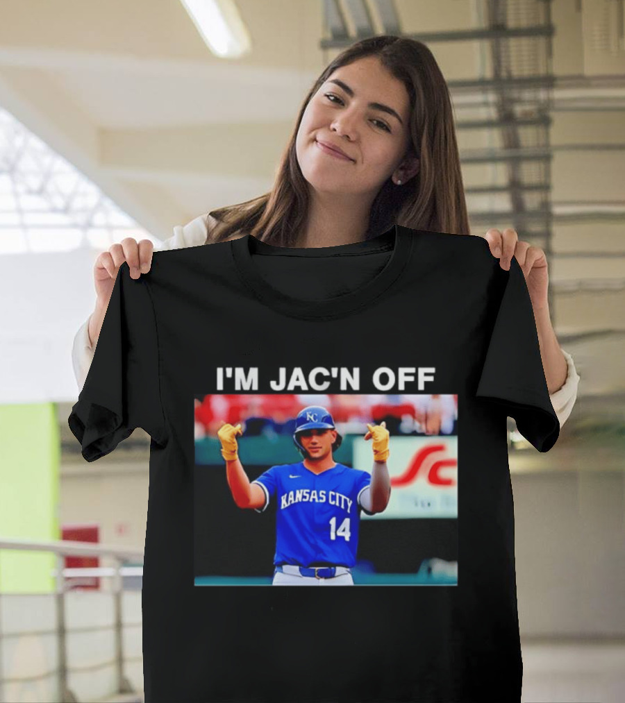 Kansas City Baseball Jac Caglianone Number 14 I'm Jac'n Off T-Shirt