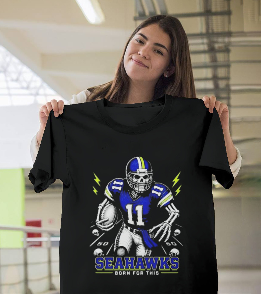 Seattle Seahawks Born For This Skeleton Football Player Team Spirit T-Shirt