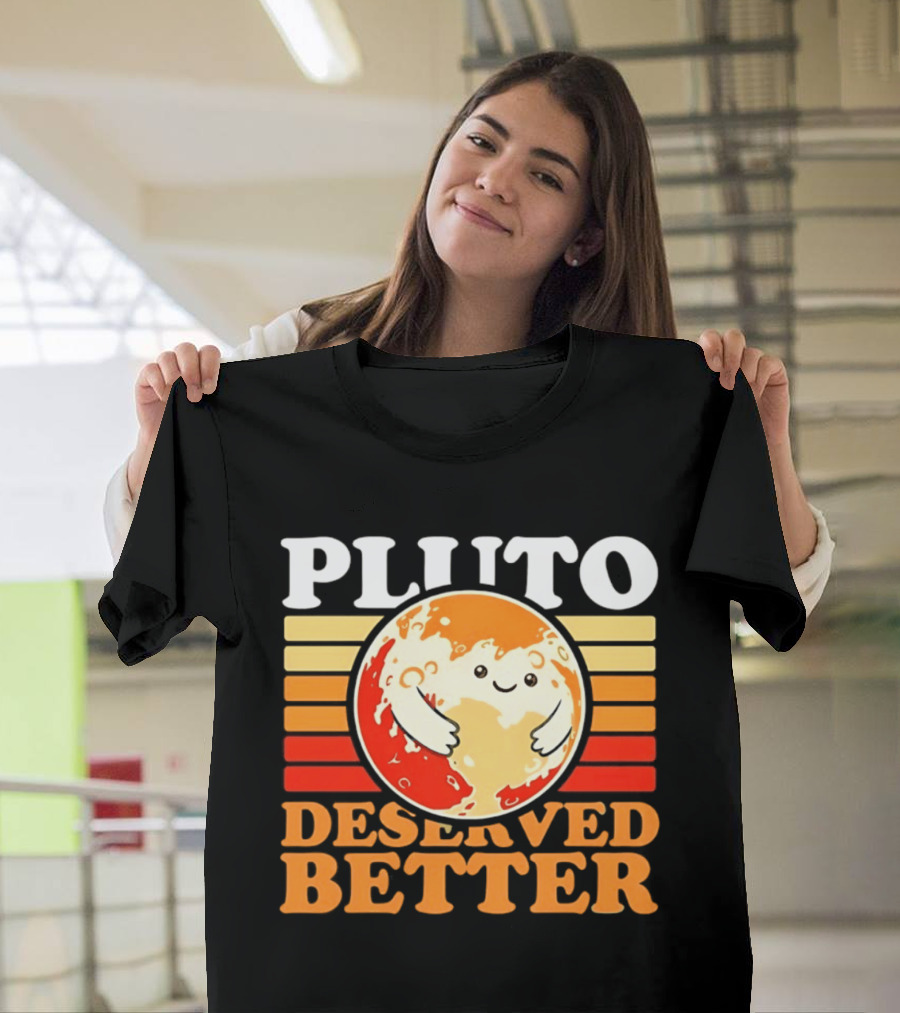 Pluto Deserved Better Cute Cartoon Planet Space Science Astronomy Universe T-Shirt