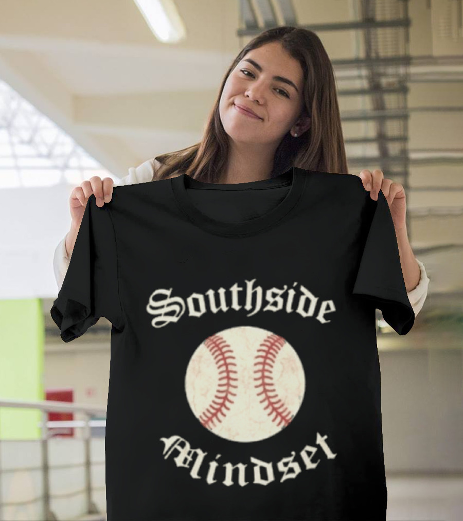 Southside Mindset Baseball Embrace The Fine T-Shirt