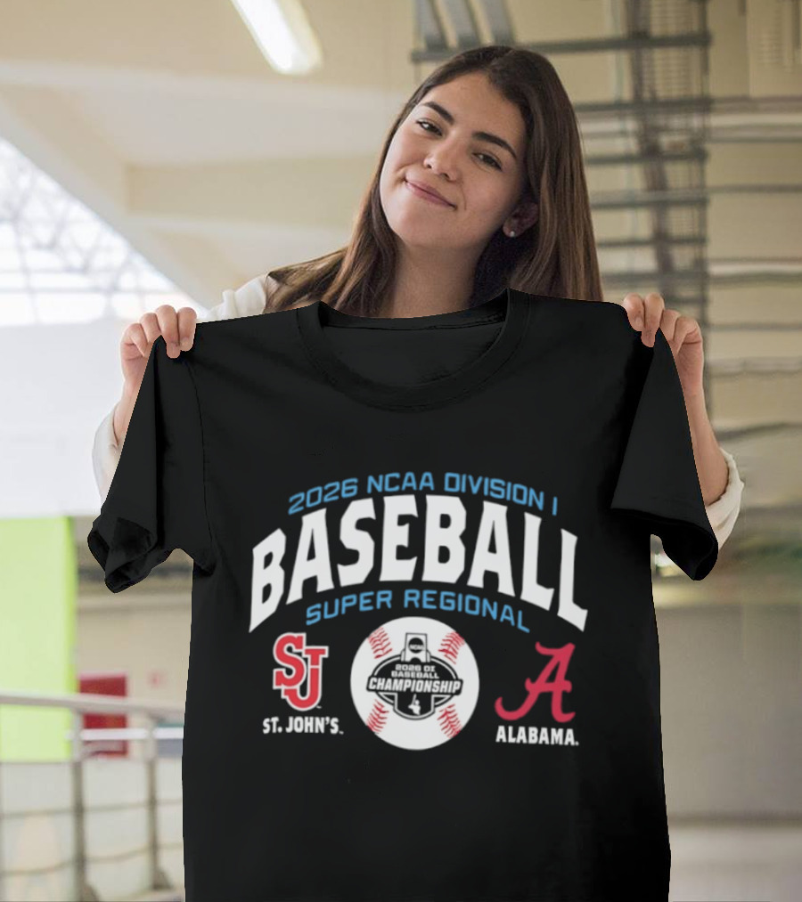 2026 NCAA Division I Baseball Super Regional Alabama Vs St. John's T-Shirt