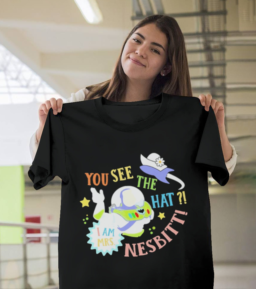 You See The Hat I Am Mrs Nesbitt Star Cartoon Astronaut T-Shirt