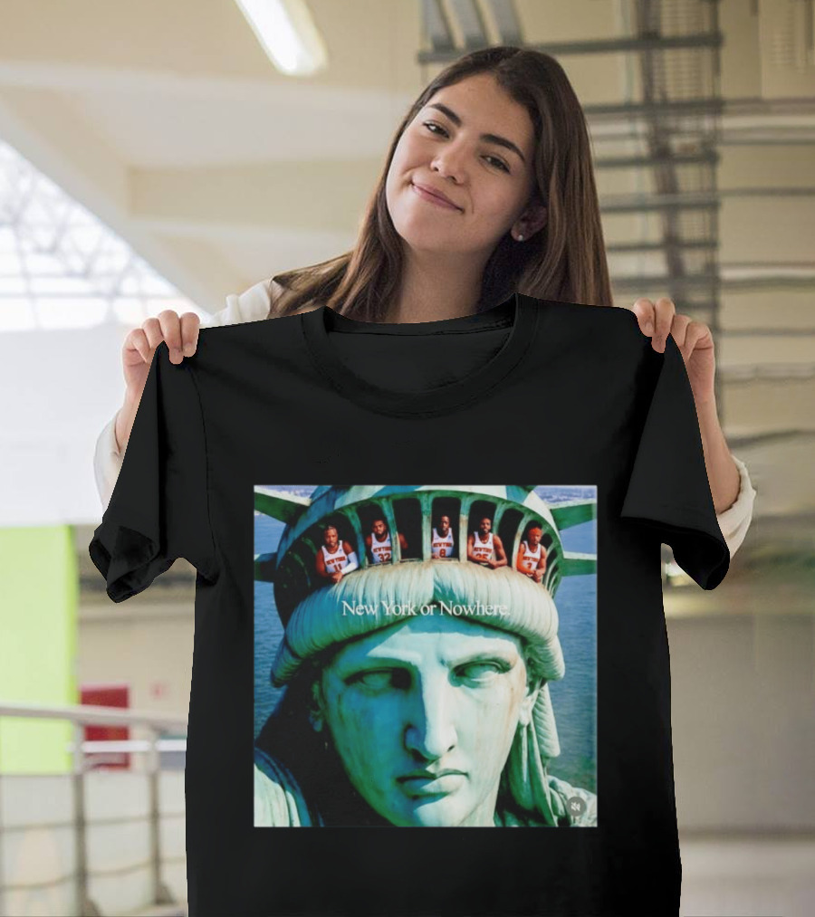 New York Knicks Jalen Brunson Karl Anthony Towns OG Anunoby Mikal Bridges Josh Hart Statue Of Liberty New York Or Nowhere T-Shirt