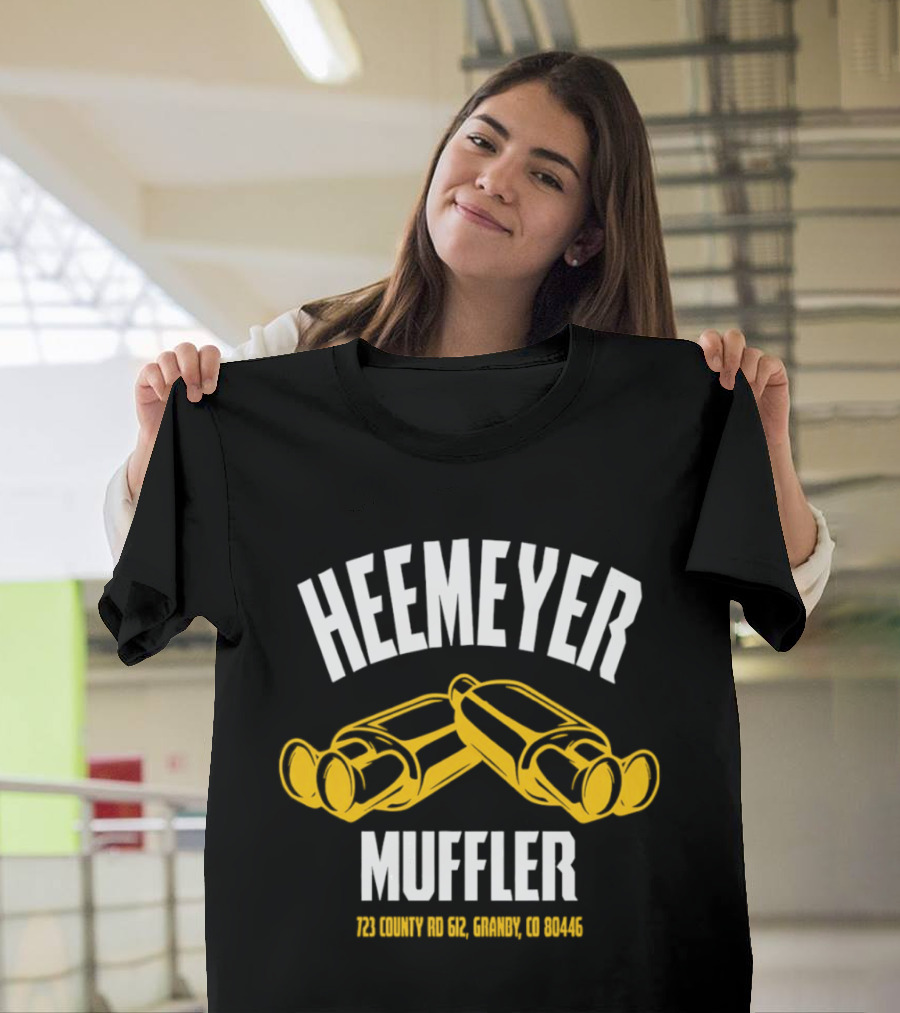 Heemeyer Muffler Dual Mufflers 723 County Rd 612 Granby Colorado 80446 T-Shirt