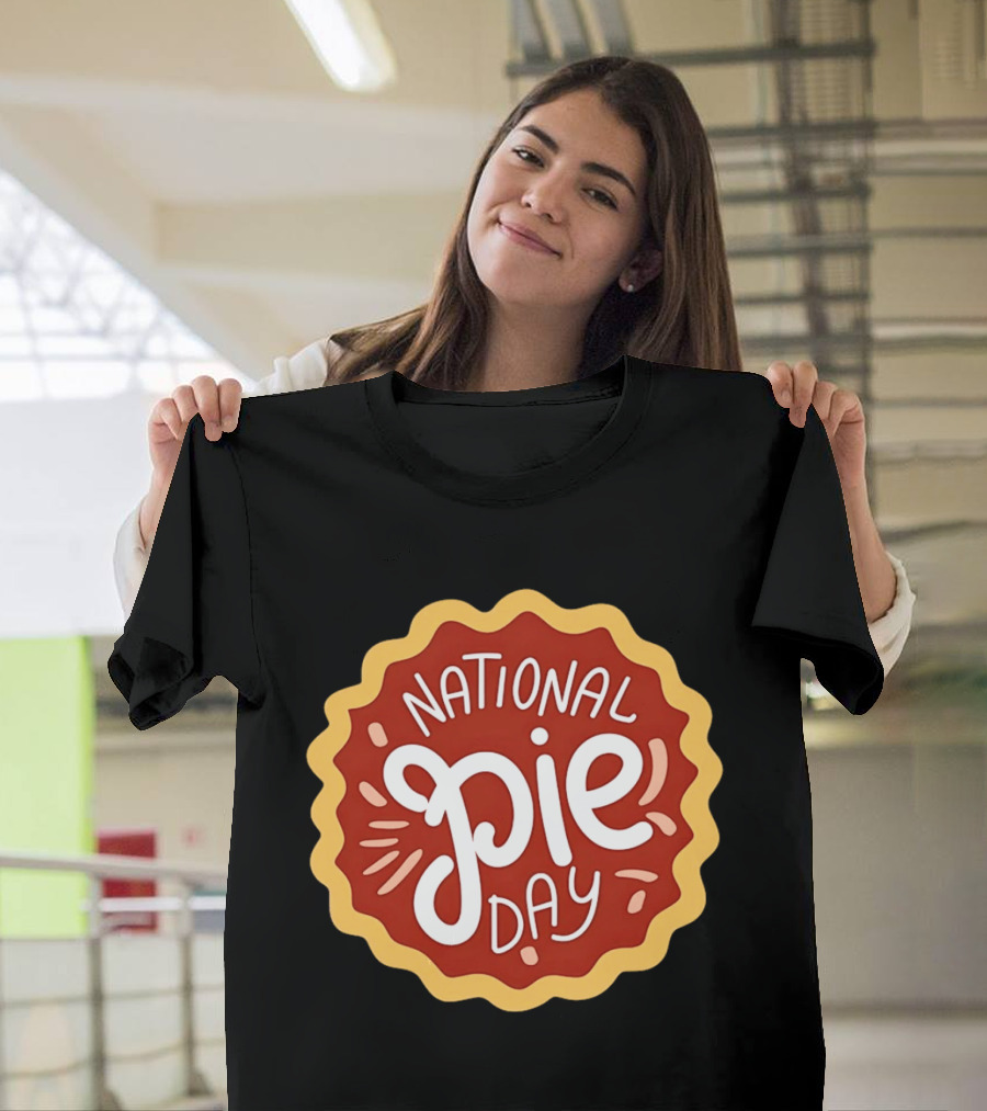 National Pie Day Celebration Festival T-Shirt