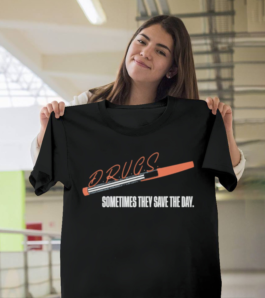 D.R.U.G.S. Sometimes They Save The Day Bold Syringe T-Shirt