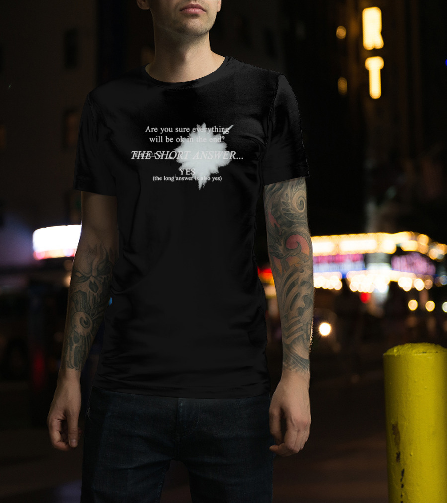 Eden Are You Sure Everything Will Be Ok In The End The Short Answer Yes Solar Flare T-Shirt