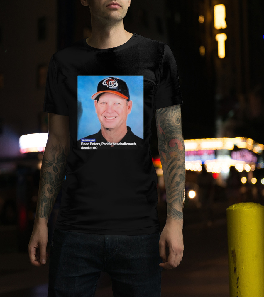 California Post Reed Peters Pacific Baseball Coach Remembered T-Shirt