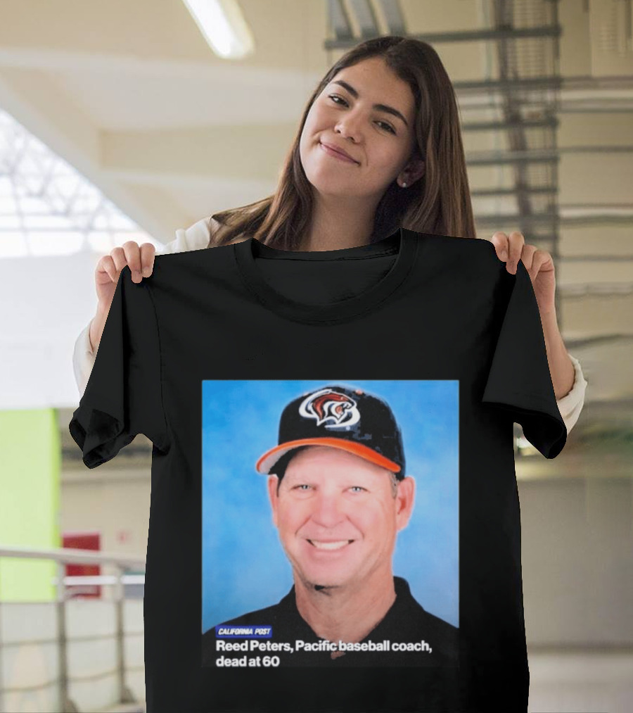 California Post Reed Peters Pacific Baseball Coach Remembered T-Shirt