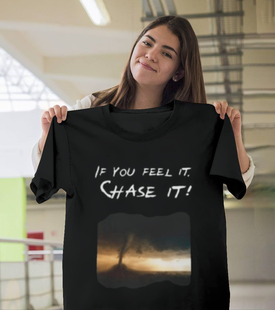 If You Feel It Chase It Beryl Hurricane Anime 2024 T-Shirt